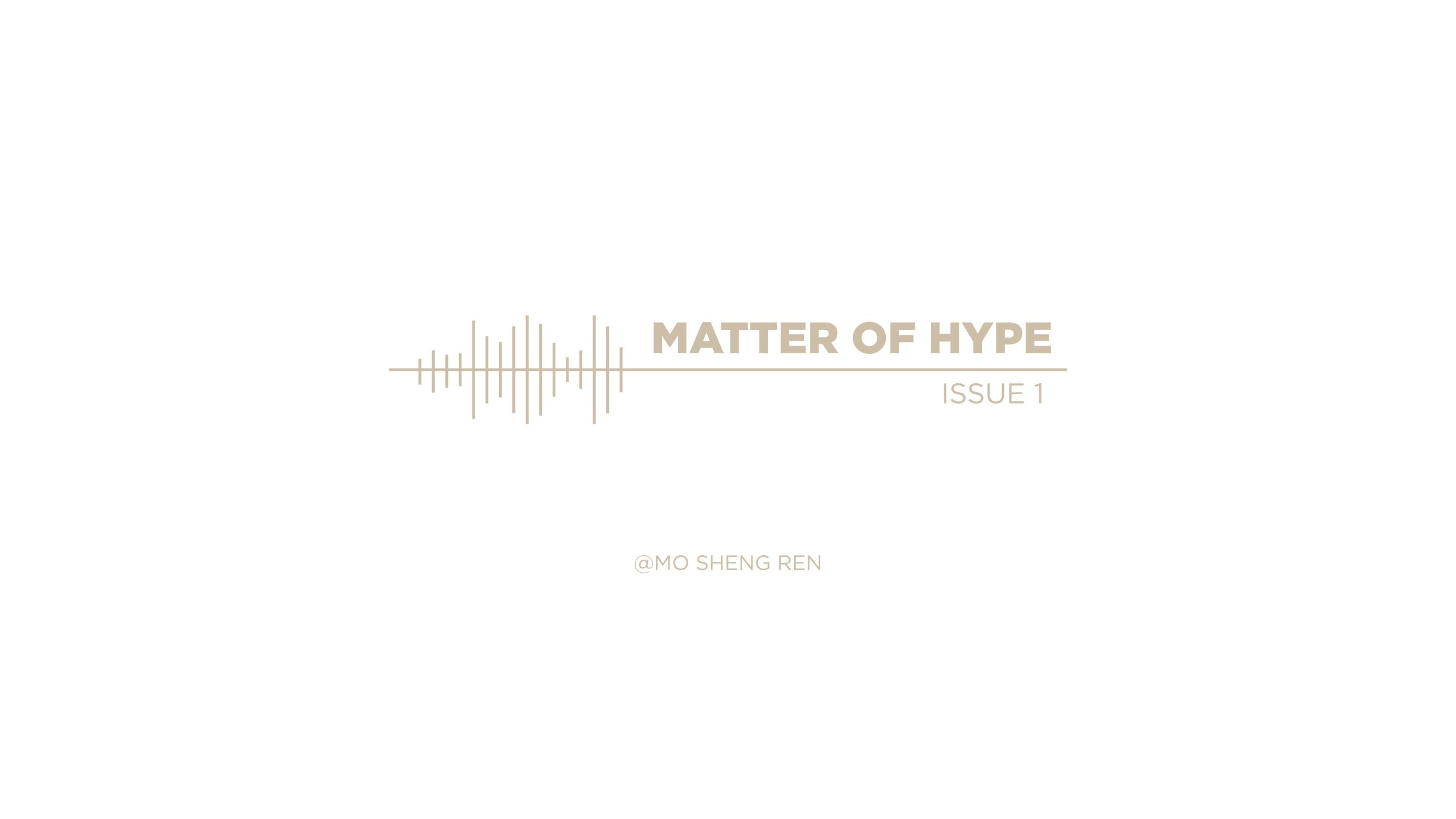 Matter Of  HYPE - Issue 001